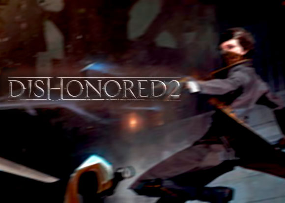 Harvey Smith  desvela la duración de Dishonored 2.